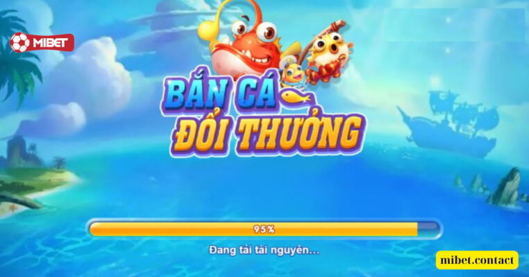 Game Bắn cá đổi thưởng